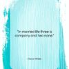 Oscar Wilde quote: “In married life three is company and…”- at QuotesQuotesQuotes.com