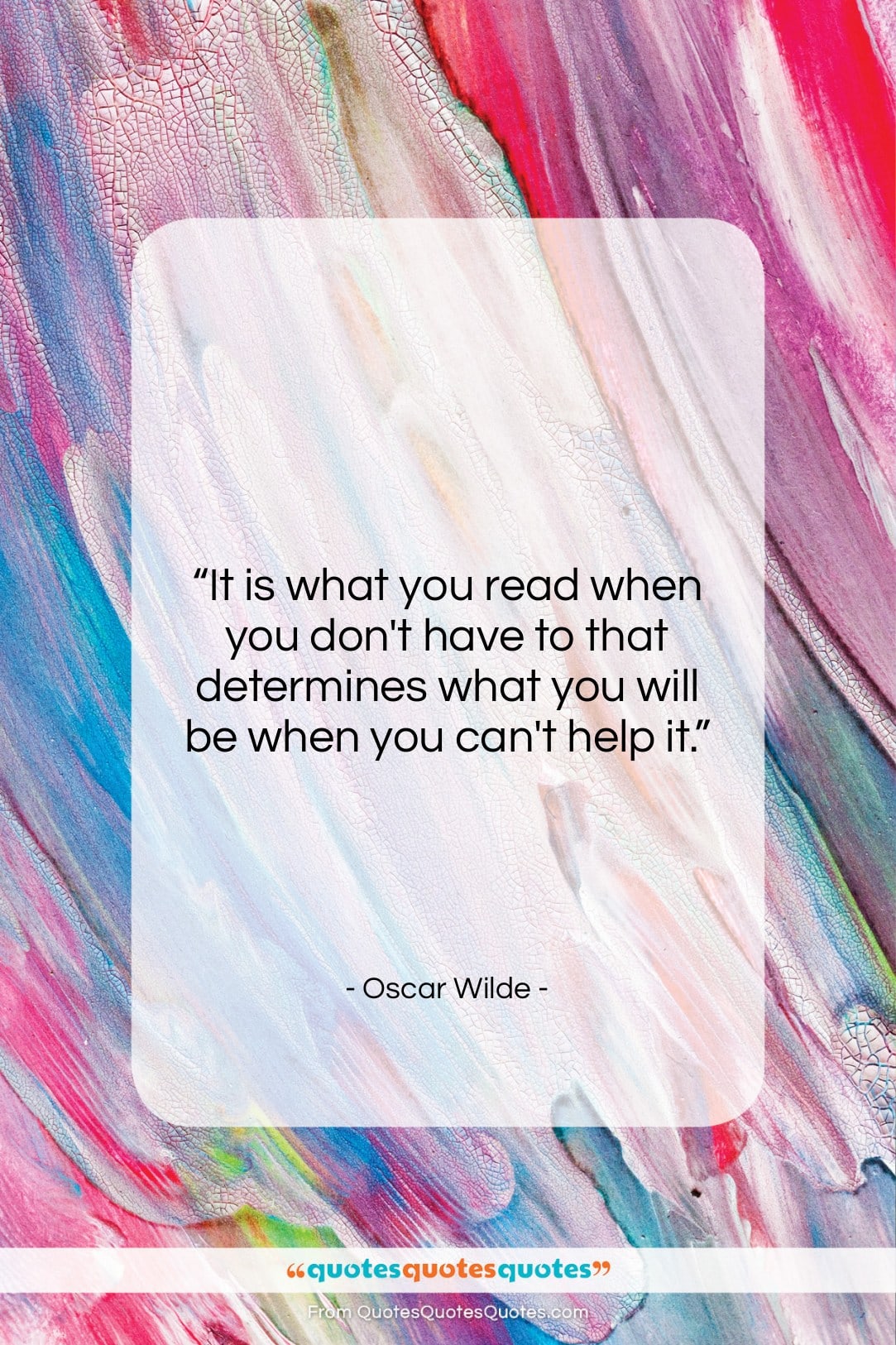 Oscar Wilde quote: “It is what you read when you…”- at QuotesQuotesQuotes.com