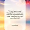 Oscar Wilde quote: “When I was young I thought that…”- at QuotesQuotesQuotes.com