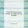 Otto Weininger quote: “Fate determines many things, no matter how…”- at QuotesQuotesQuotes.com