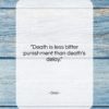 Ovid quote: “Death is less bitter punishment than death’s…”- at QuotesQuotesQuotes.com