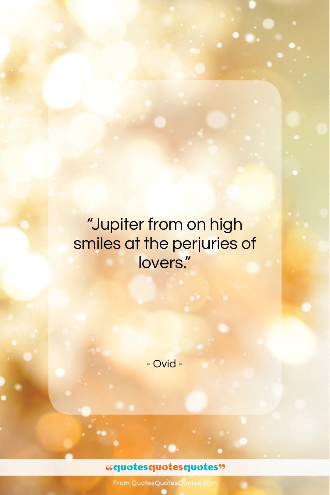 Ovid quote: “Jupiter from on high smiles at the…”- at QuotesQuotesQuotes.com