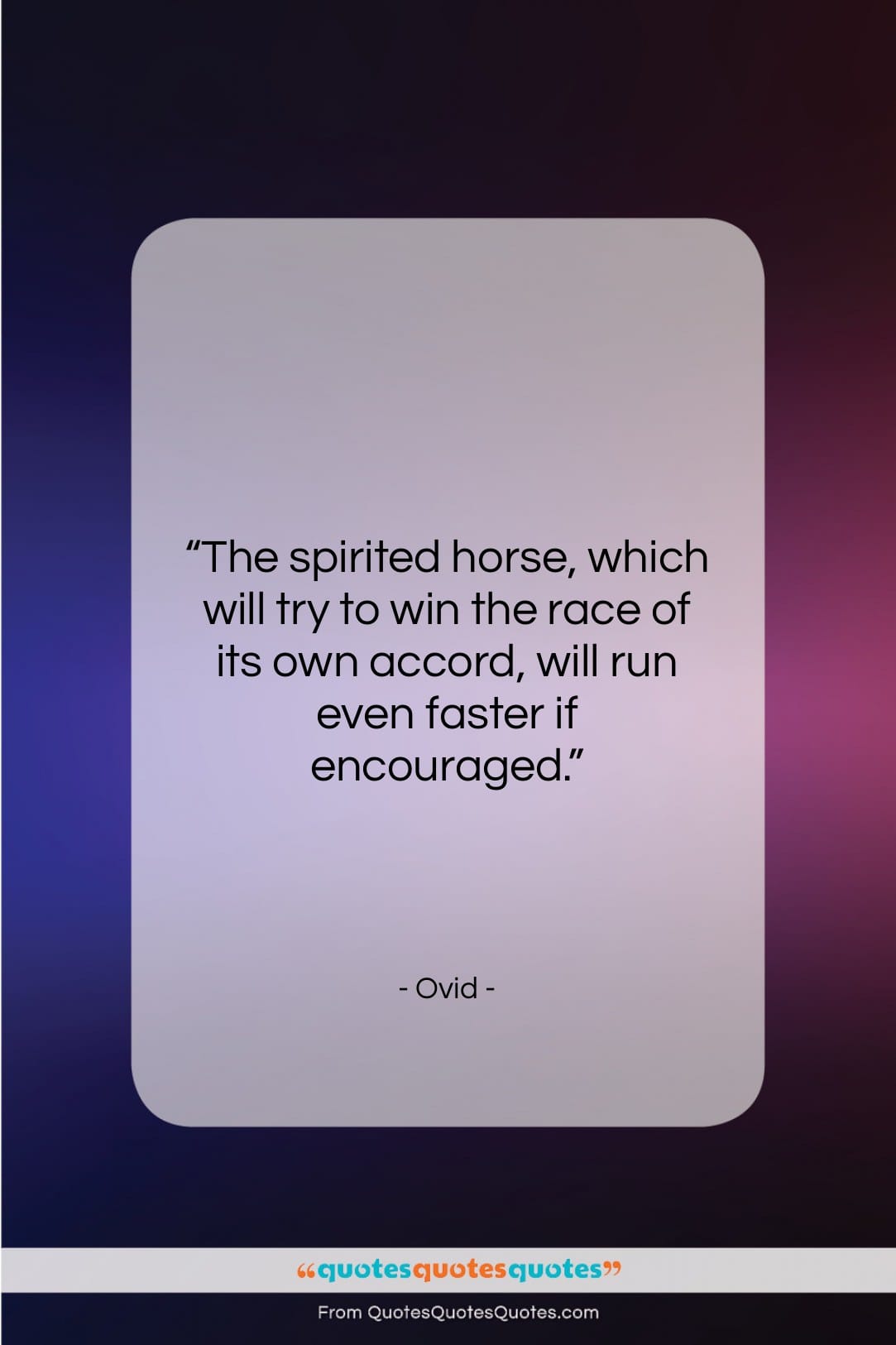 Ovid quote: “The spirited horse, which will try to…”- at QuotesQuotesQuotes.com