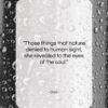 Ovid quote: “Those things that nature denied to human…”- at QuotesQuotesQuotes.com