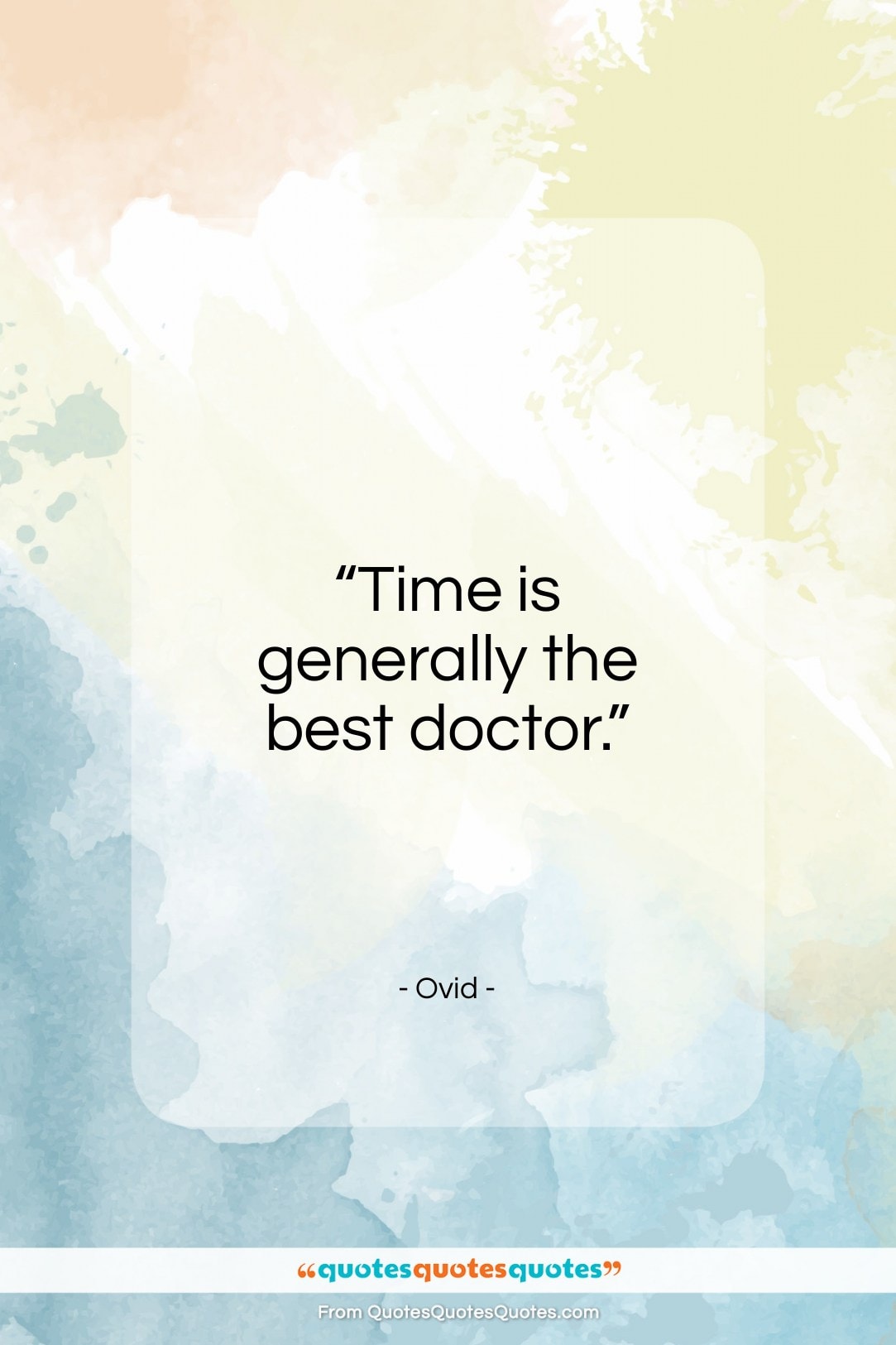 Ovid quote: “Time is generally the best doctor…”- at QuotesQuotesQuotes.com