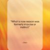 Ovid quote: “What is now reason was formerly impulse…”- at QuotesQuotesQuotes.com