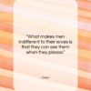 Ovid quote: “What makes men indifferent to their wives…”- at QuotesQuotesQuotes.com