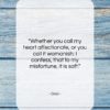 Ovid quote: “Whether you call my heart affectionate, or…”- at QuotesQuotesQuotes.com