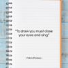 Pablo Picasso quote: “To draw you must close your eyes…”- at QuotesQuotesQuotes.com