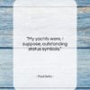 Paul Getty quote: “My yachts were, I suppose, outstanding status…”- at QuotesQuotesQuotes.com