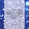 Paul J. Meyer quote: “Productivity is never an accident. It is…”- at QuotesQuotesQuotes.com