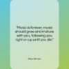 Paul Simon quote: “Music is forever; music should grow and…”- at QuotesQuotesQuotes.com