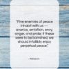 Petrarch quote: “Five enemies of peace inhabit with us…”- at QuotesQuotesQuotes.com