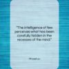 Phaedrus quote: “The intelligence of few perceives what has…”- at QuotesQuotesQuotes.com