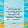 Phyllis Diller quote: “There’s a new medical crisis. Doctors are…”- at QuotesQuotesQuotes.com