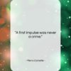 Pierre Corneille quote: “A first impulse was never a crime….”- at QuotesQuotesQuotes.com