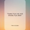 Pierre Corneille quote: “Guess, if you can, and choose, if…”- at QuotesQuotesQuotes.com