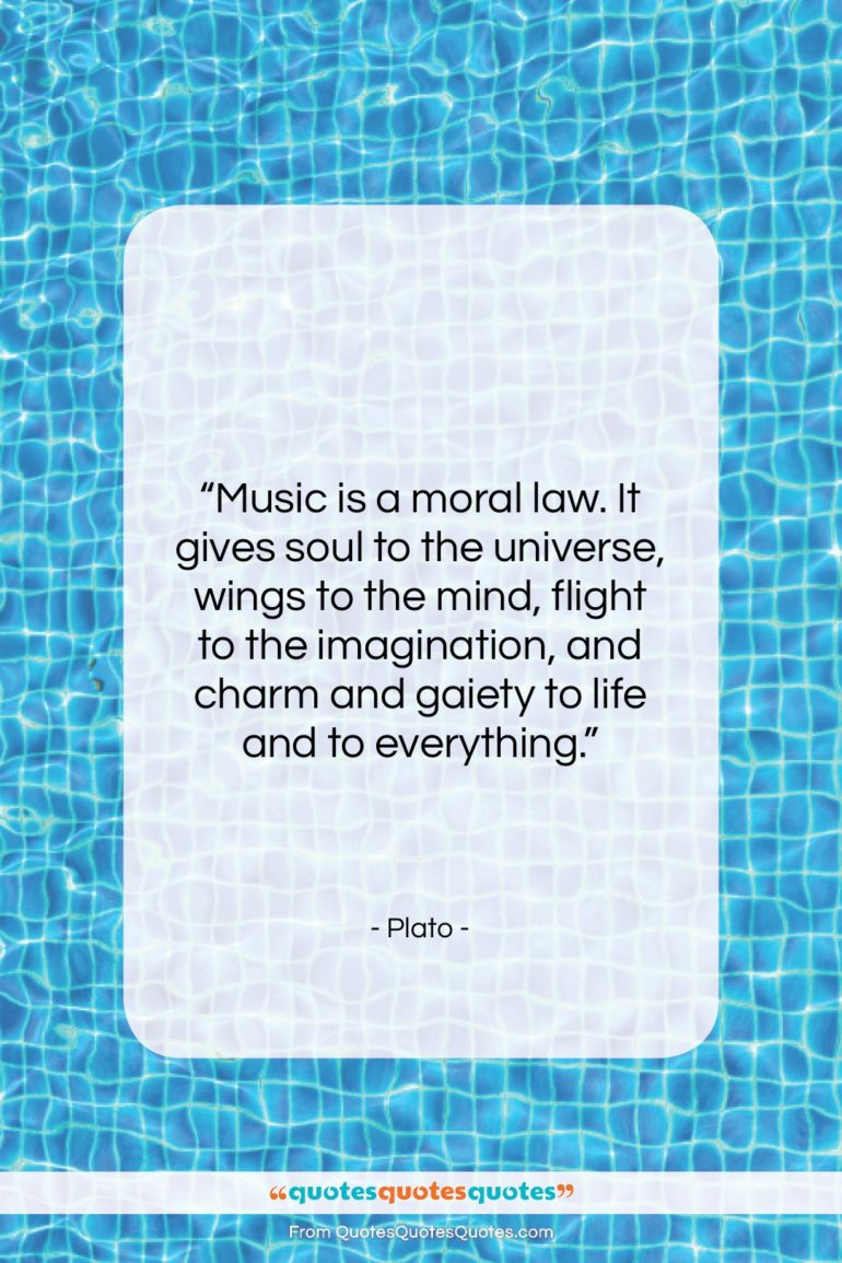 Plato quote: “Music is a moral law. It gives…”- at QuotesQuotesQuotes.com