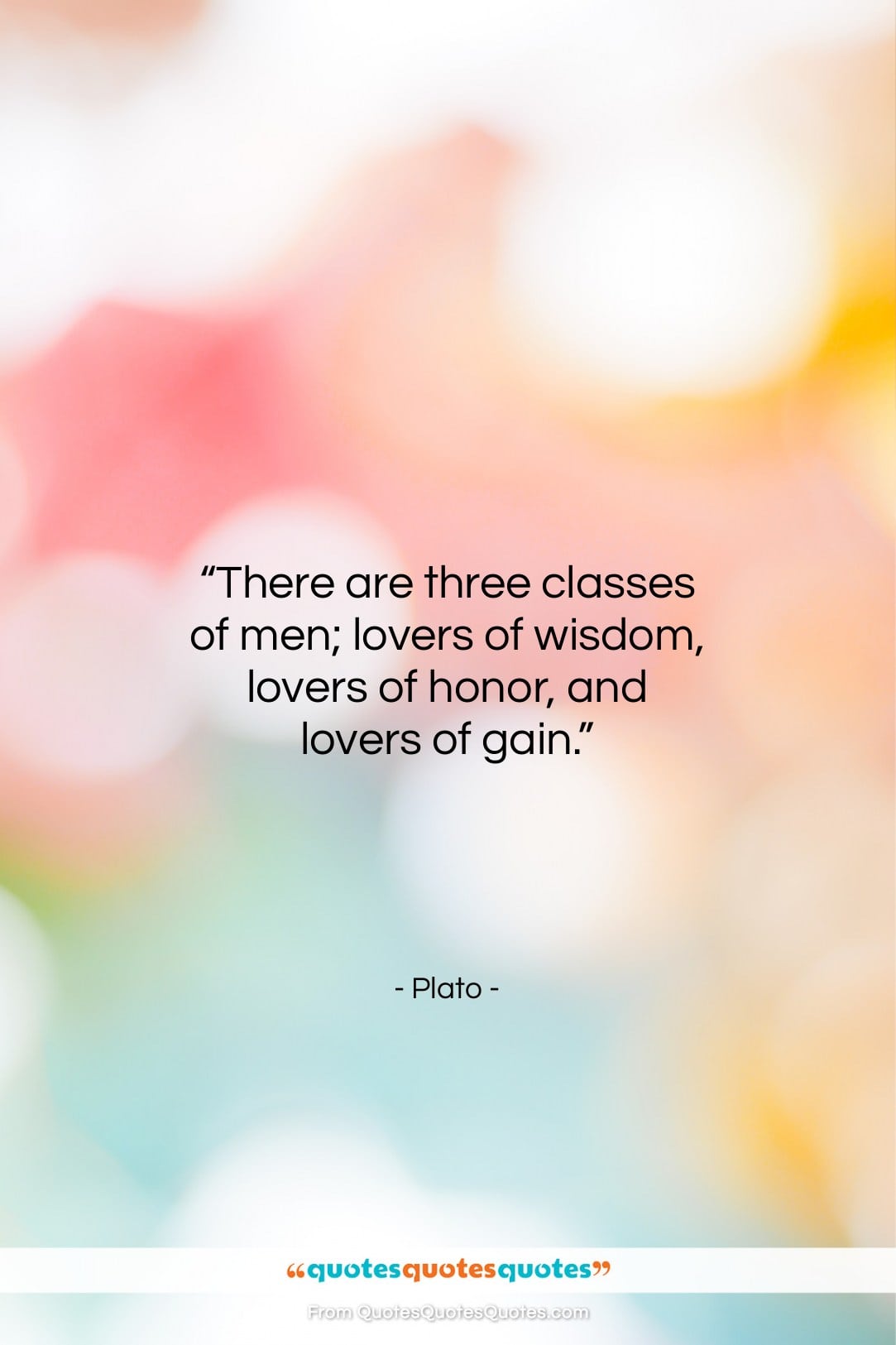 Plato quote: “There are three classes of men; lovers…”- at QuotesQuotesQuotes.com