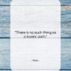 Plato quote: “There is no such thing as a…”- at QuotesQuotesQuotes.com