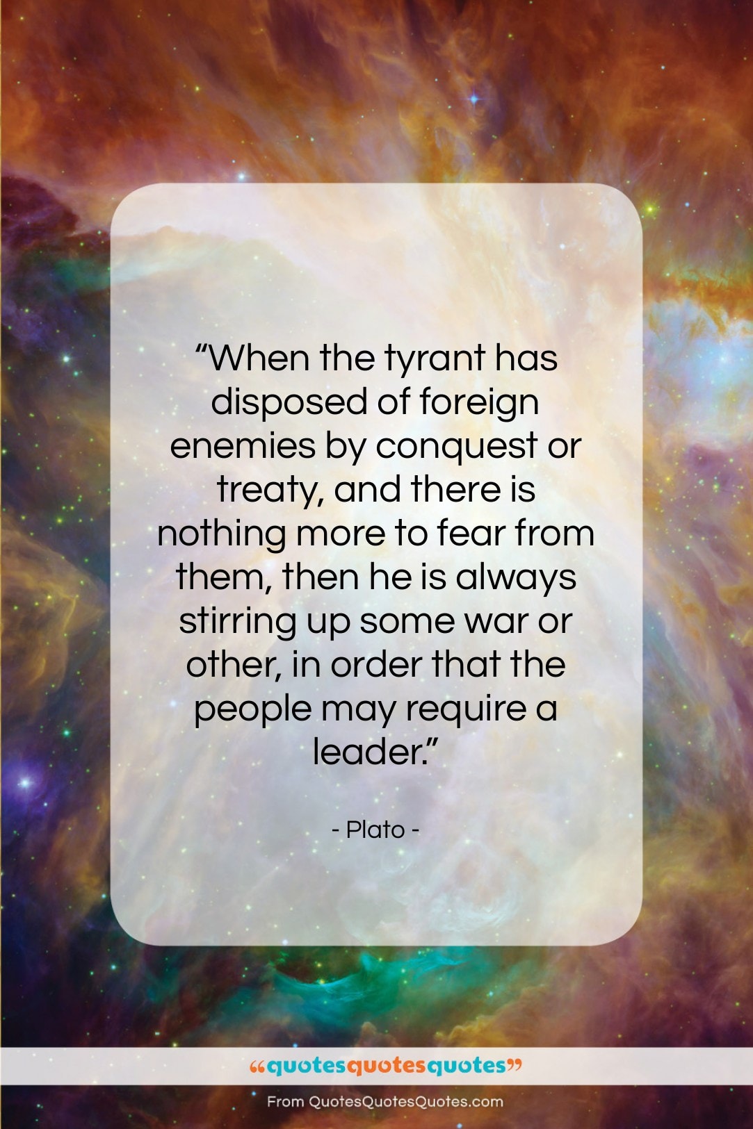 Plato quote: “When the tyrant has disposed of foreign…”- at QuotesQuotesQuotes.com