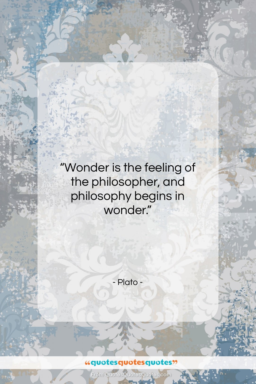 Plato quote: “Wonder is the feeling of the philosopher…”- at QuotesQuotesQuotes.com