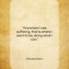 Princess Diana quote: “Anywhere I see suffering, that is where…”- at QuotesQuotesQuotes.com