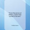 Publilius Syrus quote: “From the errors of others, a wise…”- at QuotesQuotesQuotes.com
