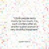 Queen Victoria quote: “I think people really marry far too…”- at QuotesQuotesQuotes.com