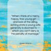 Queen Victoria quote: “When I think of a merry, happy,…”- at QuotesQuotesQuotes.com