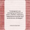 R. Buckminster Fuller quote: “A designer is an emerging synthesis of…”- at QuotesQuotesQuotes.com