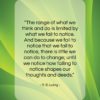 R. D. Laing quote: “The range of what we think and…”- at QuotesQuotesQuotes.com