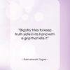Rabindranath Tagore quote: “Bigotry tries to keep truth safe in…”- at QuotesQuotesQuotes.com