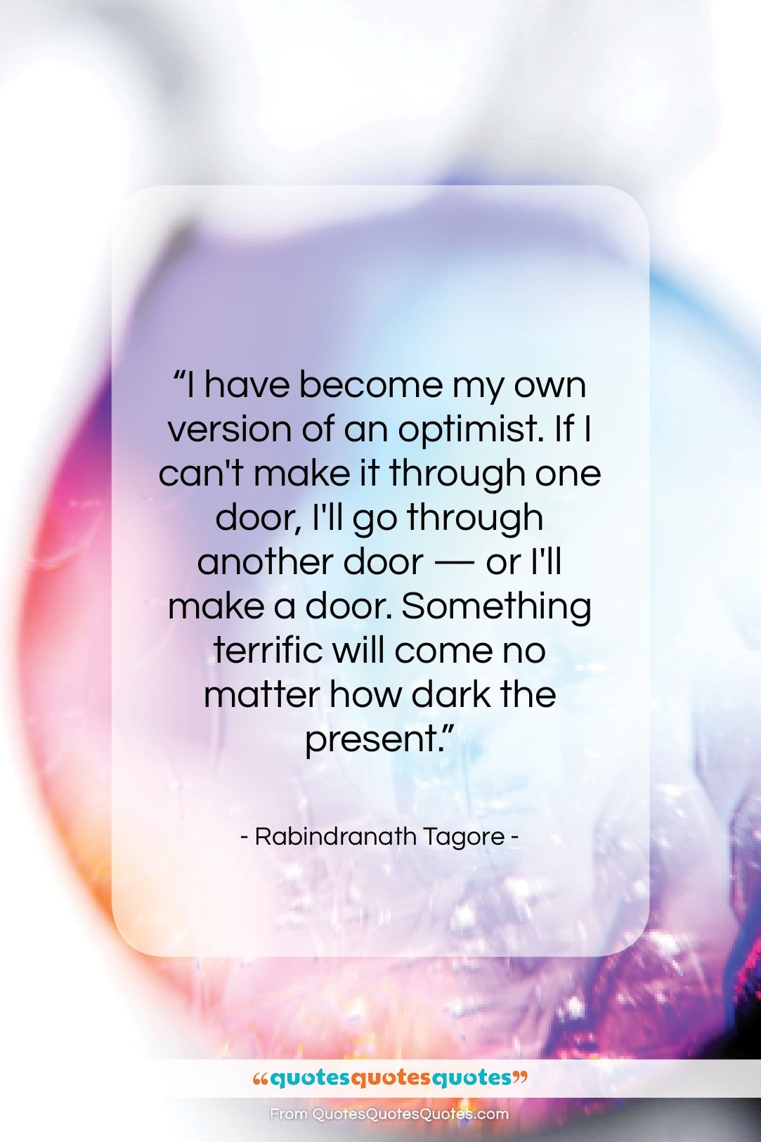 Rabindranath Tagore quote: “I have become my own version of…”- at QuotesQuotesQuotes.com