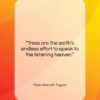 Rabindranath Tagore quote: “Trees are the earth’s endless effort to…”- at QuotesQuotesQuotes.com