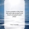 Rainer Maria Rilke quote: “Love consists in this, that two solitudes…”- at QuotesQuotesQuotes.com