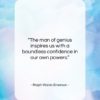 Ralph Waldo Emerson quote: “The man of genius inspires us with…”- at QuotesQuotesQuotes.com