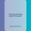 Ralph Waldo Emerson quote: “The sky is the daily bread of…”- at QuotesQuotesQuotes.com