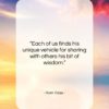 Ram Dass quote: “Each of us finds his unique vehicle…”- at QuotesQuotesQuotes.com