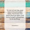 Ramakrishna quote: “A man is truly free, even here…”- at QuotesQuotesQuotes.com