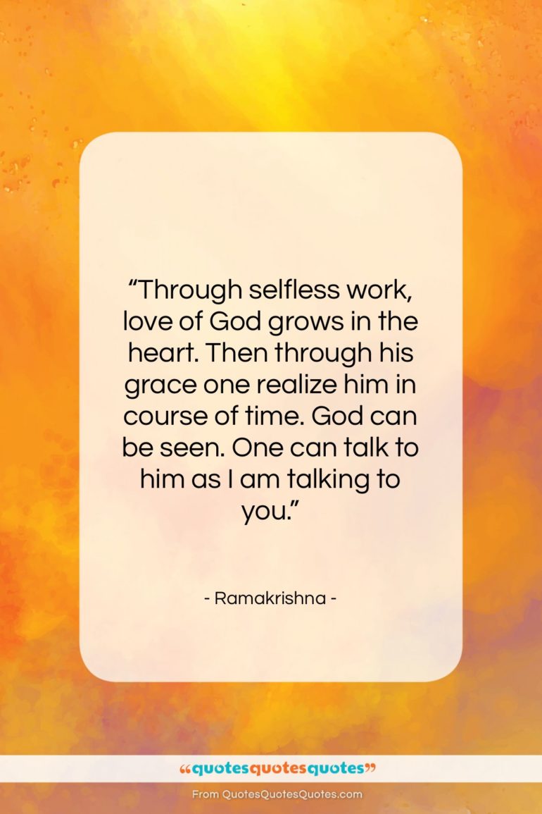 Ramakrishna quote: “Through selfless work, love of God grows…”- at QuotesQuotesQuotes.com