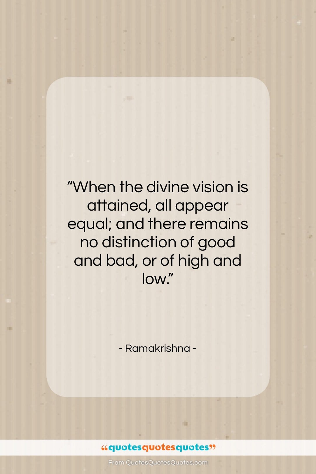Ramakrishna quote: “When the divine vision is attained, all…”- at QuotesQuotesQuotes.com