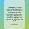 Randall Jarrell quote: “If we meet an honest and intelligent…”- at QuotesQuotesQuotes.com