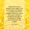 Ray Kurzweil quote: “Even by common wisdom, there seem to…”- at QuotesQuotesQuotes.com