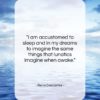 Rene Descartes quote: “I am accustomed to sleep and in…”- at QuotesQuotesQuotes.com
