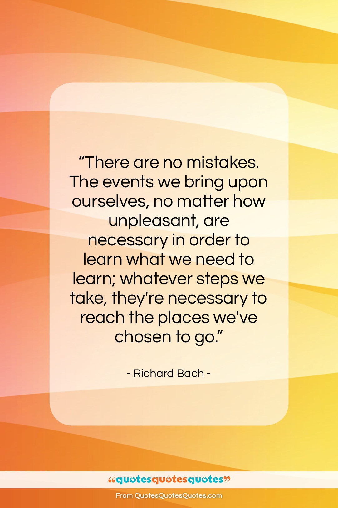 Richard Bach quote: “There are no mistakes. The events we…”- at QuotesQuotesQuotes.com