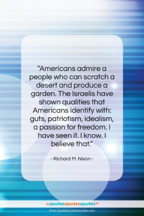 Richard M. Nixon quote: “Americans admire a people who can scratch…”- at QuotesQuotesQuotes.com