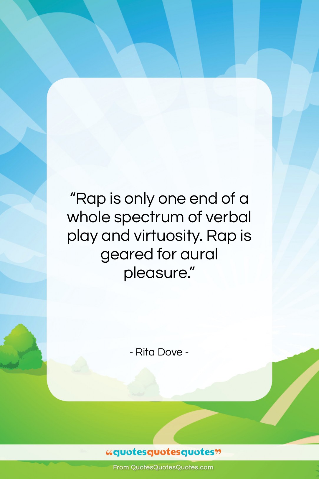 Rita Dove quote: “Rap is only one end of a…”- at QuotesQuotesQuotes.com