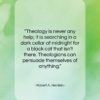 Robert A. Heinlein quote: “Theology is never any help; it is…”- at QuotesQuotesQuotes.com