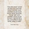 Robert Browning quote: “One who never turned his back but…”- at QuotesQuotesQuotes.com